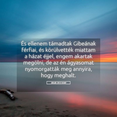 Picture 05 - Bírák 20:5 KAR - És ellenem támadtak Gibeának férfiai, és - Bible Verse Picture