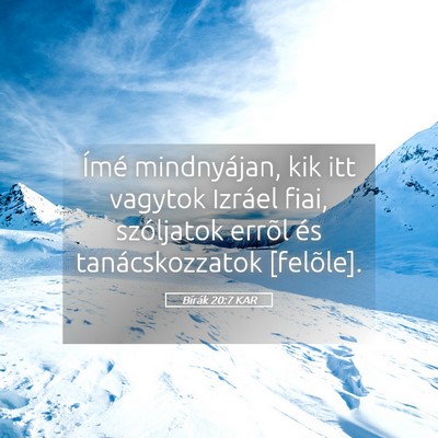 Picture 05 - Bírák 20:7 KAR - Ímé mindnyájan, kik itt vagytok Izráel fiai, - Bible Verse Picture
