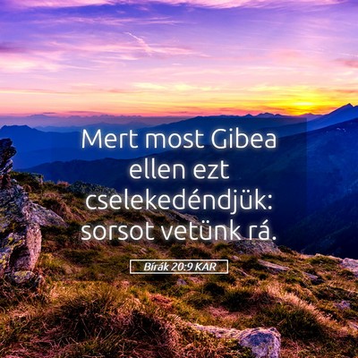 Picture 05 - Bírák 20:9 KAR - Mert most Gibea ellen ezt cselekedéndjük: - Bible Verse Picture