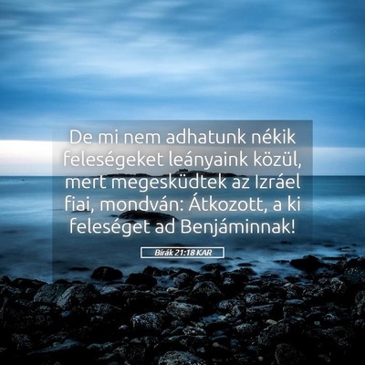 Picture 05 - Bírák 21:18 KAR - De mi nem adhatunk nékik feleségeket leányaink - Bible Verse Picture