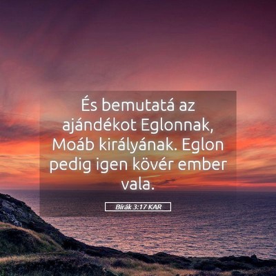 Picture 05 - Bírák 3:17 KAR - És bemutatá az ajándékot Eglonnak, Moáb - Bible Verse Picture