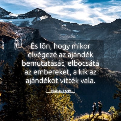Picture 05 - Bírák 3:18 KAR - És lõn, hogy mikor elvégezé az ajándék - Bible Verse Picture