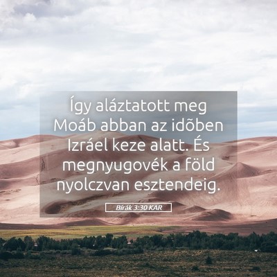 Picture 05 - Bírák 3:30 KAR - Így aláztatott meg Moáb abban az idõben - Bible Verse Picture
