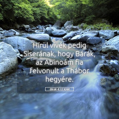 Picture 05 - Bírák 4:12 KAR - Hírül vivék pedig Siserának, hogy Bárák, az - Bible Verse Picture