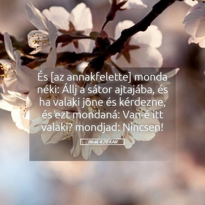 Picture 05 - Bírák 4:20 KAR - És [az annakfelette] monda néki: Állj a sátor - Bible Verse Picture