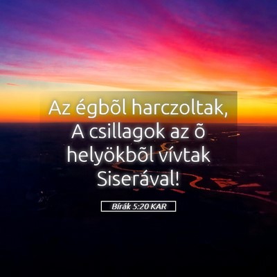 Picture 05 - Bírák 5:20 KAR - Az égbõl harczoltak, A csillagok az õ - Bible Verse Picture