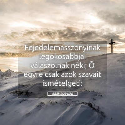 Picture 05 - Bírák 5:29 KAR - Fejedelemasszonyinak legokosabbjai válaszolnak - Bible Verse Picture