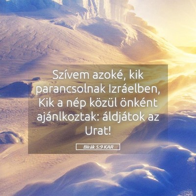Picture 05 - Bírák 5:9 KAR - Szívem azoké, kik parancsolnak Izráelben, Kik - Bible Verse Picture
