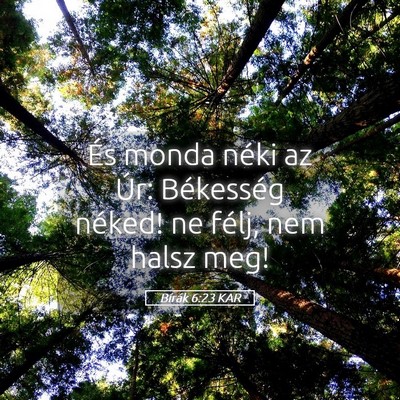 Picture 05 - Bírák 6:23 KAR - És monda néki az Úr: Békesség néked! ne - Bible Verse Picture
