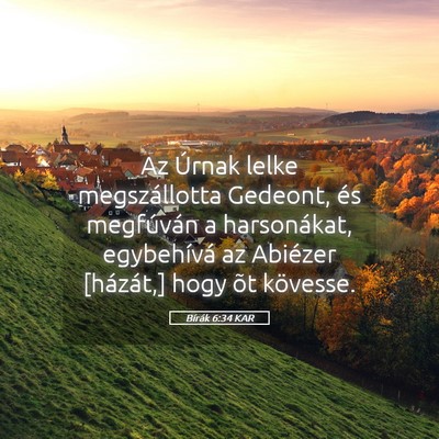 Picture 05 - Bírák 6:34 KAR - Az Úrnak lelke megszállotta Gedeont, és - Bible Verse Picture