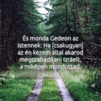 Picture 05 - Bírák 6:36 KAR - És monda Gedeon az Istennek: Ha [csakugyan] az - Bible Verse Picture