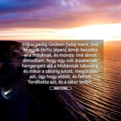 Picture 05 - Bírák 7:13 KAR - Mikor pedig Gedeon [oda] ment, ímé az egyik - Bible Verse Picture