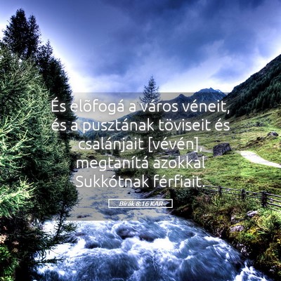 Picture 05 - Bírák 8:16 KAR - És elõfogá a város véneit, és a pusztának - Bible Verse Picture