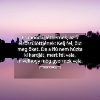 Picture 05 - Bírák 8:20 KAR - És monda Jéthernek, az õ elsõszülöttjének: - Bible Verse Picture