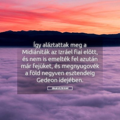 Picture 05 - Bírák 8:28 KAR - Így aláztattak meg a Midiániták az Izráel - Bible Verse Picture