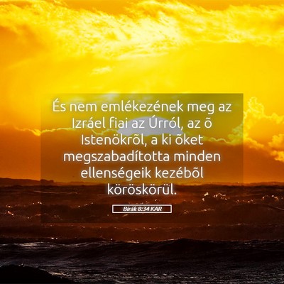 Picture 05 - Bírák 8:34 KAR - És nem emlékezének meg az Izráel fiai az - Bible Verse Picture