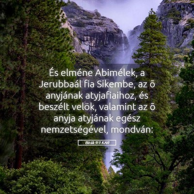 Picture 05 - Bírák 9:1 KAR - És elméne Abimélek, a Jerubbaál fia Sikembe, - Bible Verse Picture