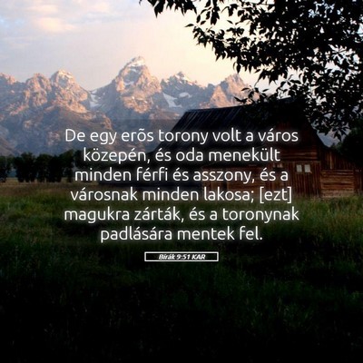 Picture 05 - Bírák 9:51 KAR - De egy erõs torony volt a város közepén, és - Bible Verse Picture