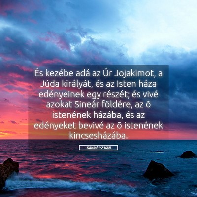 Picture 05 - Dániel 1:2 KAR - És kezébe adá az Úr Jojakimot, a Júda - Bible Verse Picture