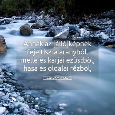 Picture 05 - Dániel 2:32 KAR - Annak az [álló]képnek feje tiszta aranyból, - Bible Verse Picture