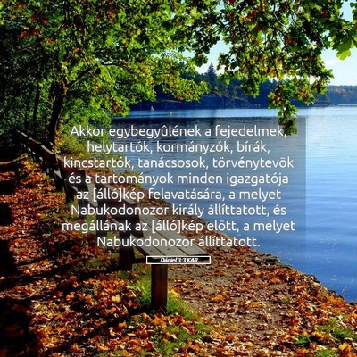 Picture 05 - Dániel 3:3 KAR - Akkor egybegyûlének a fejedelmek, helytartók, - Bible Verse Picture