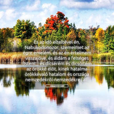 Picture 05 - Dániel 4:31 KAR - És az idõ elteltével én, Nabukodonozor, - Bible Verse Picture