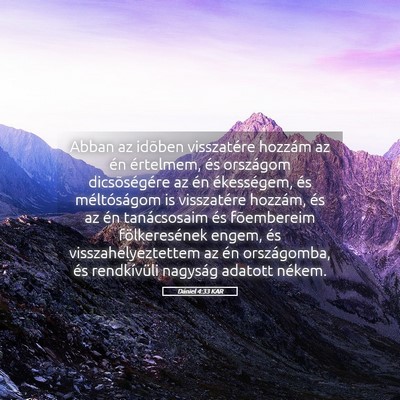 Picture 05 - Dániel 4:33 KAR - Abban az idõben visszatére hozzám az én - Bible Verse Picture