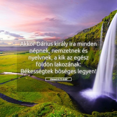 Picture 05 - Dániel 6:25 KAR - Akkor Dárius király ira minden népnek, - Bible Verse Picture