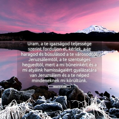 Picture 05 - Dániel 9:16 KAR - Uram, a te igazságod teljessége szerint - Bible Verse Picture