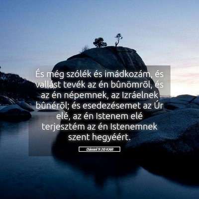 Picture 05 - Dániel 9:20 KAR - És még szólék és imádkozám, és vallást - Bible Verse Picture