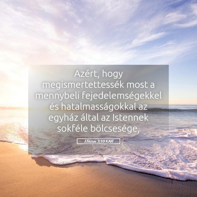 Picture 05 - Efézus 3:10 KAR - Azért, hogy megismertettessék most a mennybeli - Bible Verse Picture