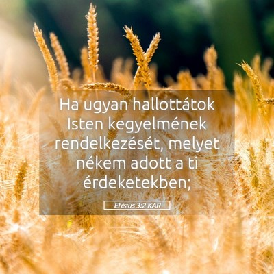 Picture 05 - Efézus 3:2 KAR - Ha ugyan hallottátok Isten kegyelmének - Bible Verse Picture