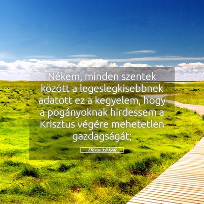 Picture 05 - Efézus 3:8 KAR - Nékem, minden szentek között a - Bible Verse Picture