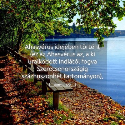 Picture 05 - Eszter 1:1 KAR - Ahasvérus idejében történt (ez az Ahasvérus - Bible Verse Picture