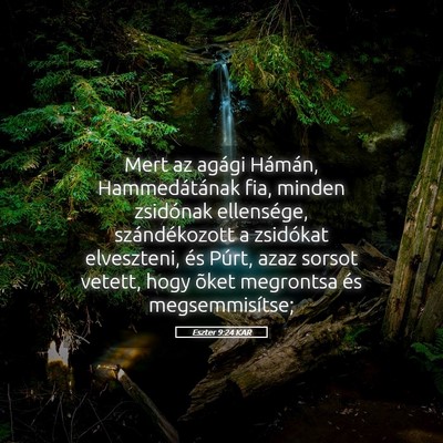 Picture 05 - Eszter 9:24 KAR - Mert az agági Hámán, Hammedátának fia, - Bible Verse Picture