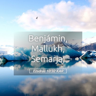 Picture 05 - Ezsdrás 10:32 KAR - Benjámin, Mallukh, - Bible Verse Picture