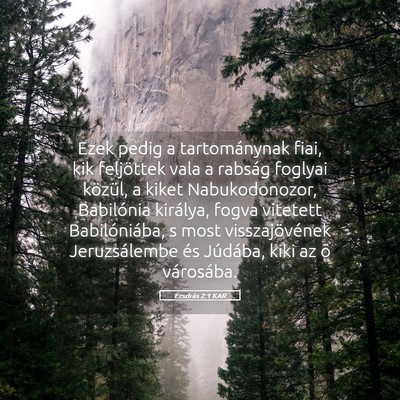 Picture 05 - Ezsdrás 2:1 KAR - Ezek pedig a tartománynak fiai, kik feljöttek - Bible Verse Picture