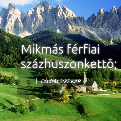Picture 05 - Ezsdrás 2:27 KAR - Mikmás férfiai - Bible Verse Picture