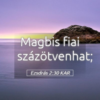 Picture 05 - Ezsdrás 2:30 KAR - Magbis fiai - Bible Verse Picture