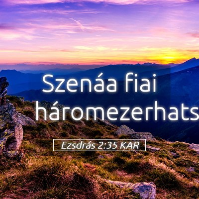 Picture 05 - Ezsdrás 2:35 KAR - Szenáa fiai - Bible Verse Picture