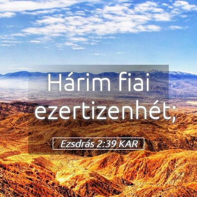 Picture 05 - Ezsdrás 2:39 KAR - Hárim fiai - Bible Verse Picture