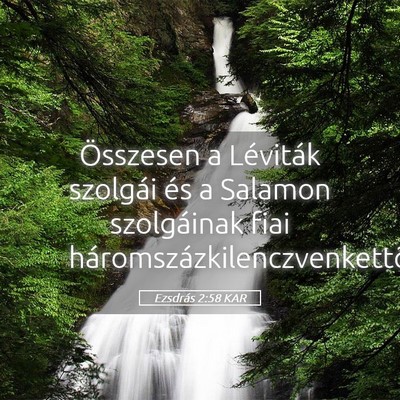 Picture 05 - Ezsdrás 2:58 KAR - Összesen a Léviták szolgái és a Salamon - Bible Verse Picture