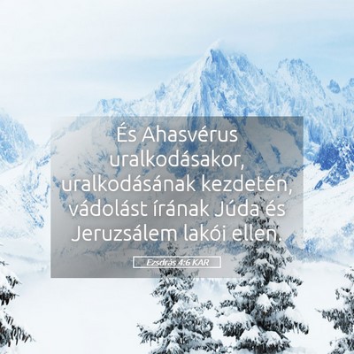 Picture 05 - Ezsdrás 4:6 KAR - És Ahasvérus uralkodásakor, uralkodásának - Bible Verse Picture