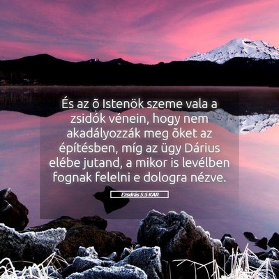 Picture 05 - Ezsdrás 5:5 KAR - És az õ Istenök szeme vala a zsidók vénein, - Bible Verse Picture