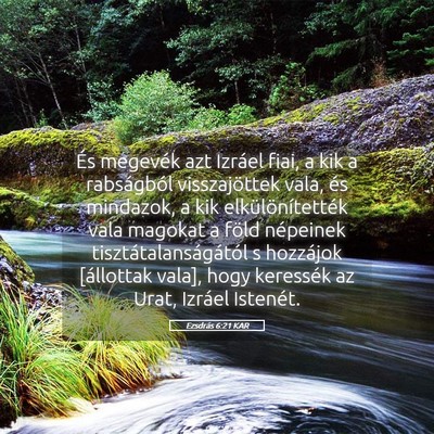 Picture 05 - Ezsdrás 6:21 KAR - És megevék azt Izráel fiai, a kik a - Bible Verse Picture