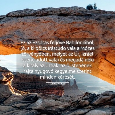 Picture 05 - Ezsdrás 7:6 KAR - Ez az Ezsdrás feljöve Babilóniából, (õ, a - Bible Verse Picture