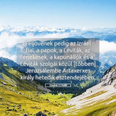 Picture 05 - Ezsdrás 7:7 KAR - Feljövének pedig az Izráel fiai, a papok, a - Bible Verse Picture
