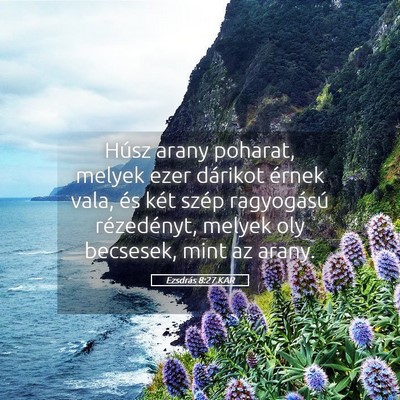 Picture 05 - Ezsdrás 8:27 KAR - Húsz arany poharat, melyek ezer dárikot érnek - Bible Verse Picture