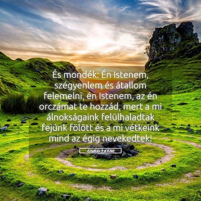 Picture 05 - Ezsdrás 9:6 KAR - És mondék: Én Istenem, szégyenlem és - Bible Verse Picture