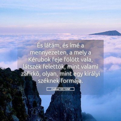 Picture 05 - Ezékiel 10:1 KAR - És látám, és ímé a mennyezeten, a mely a - Bible Verse Picture